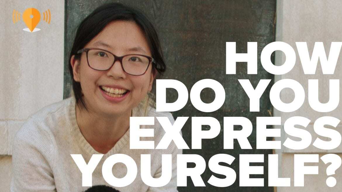 "How Do You Express Yourself?"