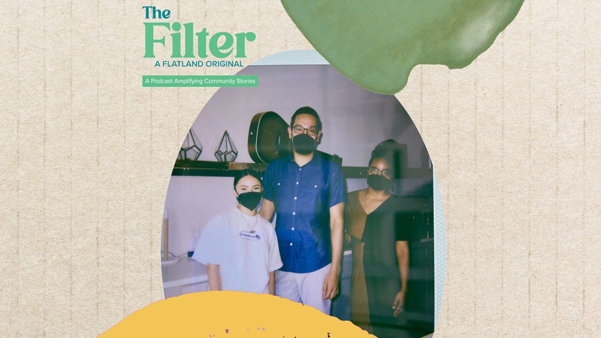 Hosts Vicky Diaz-Camacho and Ieshia Downton pose with their guest Oscar Orozco. A collage of yellow and green against a paper-like background frames the image with "The Filter podcast" logo on the top left corner.