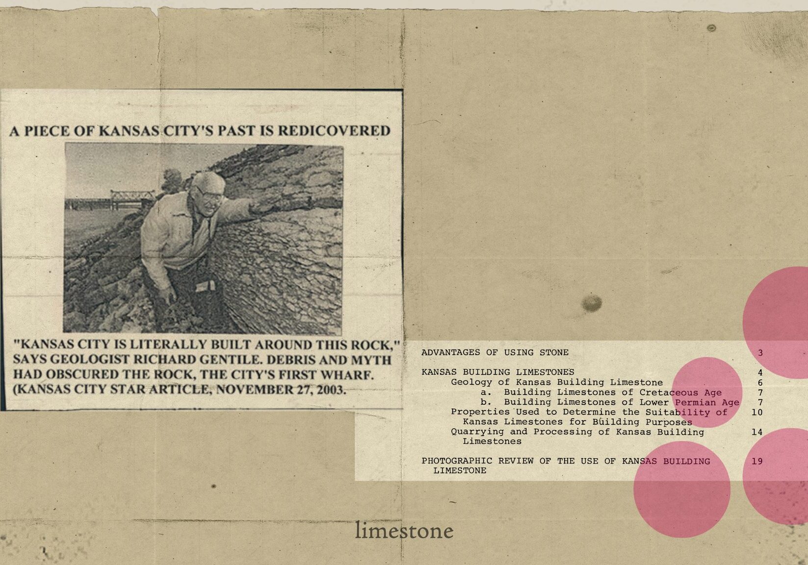 An old newspaper clipping with the title "A piece of Kansas City's past is rediscovered" and a quote by Kansas City geologist Richard Gentile says, "Kansas City is literally built around this rock." Another clipping describes the benefits of using limestone for structures such as homes.