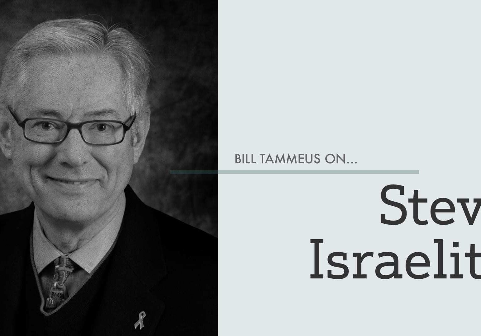 billtammeus_steve_israelite