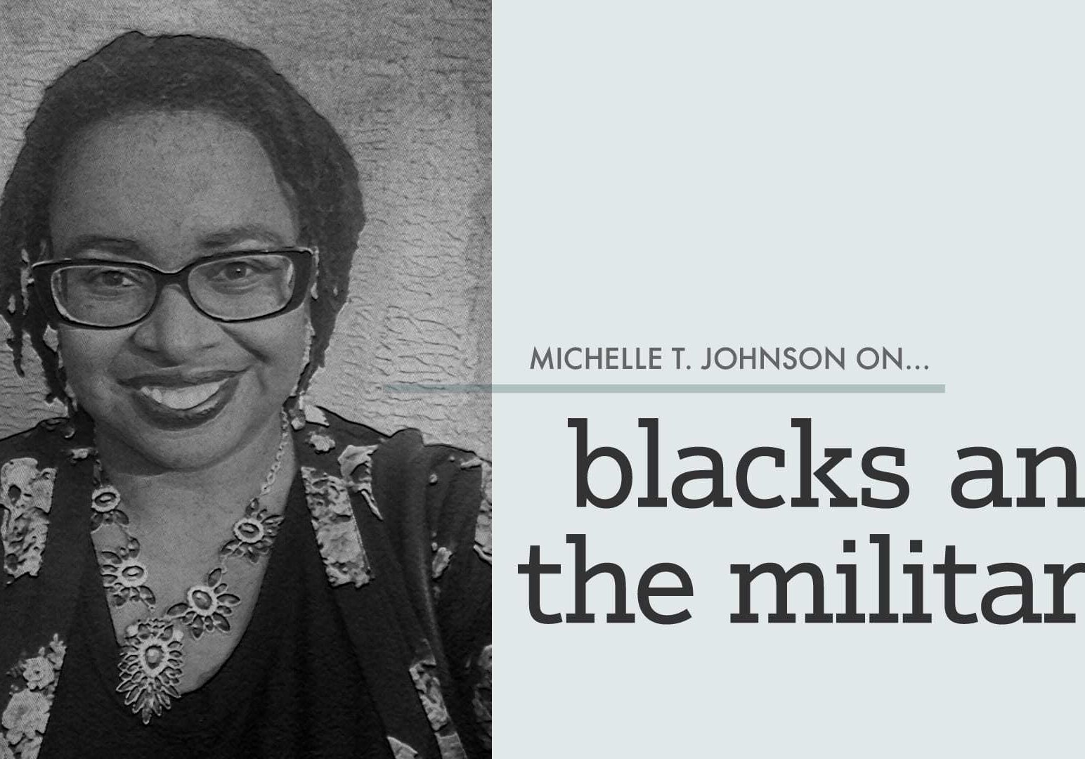 michelletjohnsonon_blacksandthemilitary